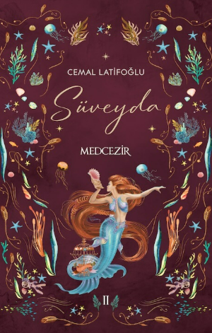 Süveyda 2: Medcezir